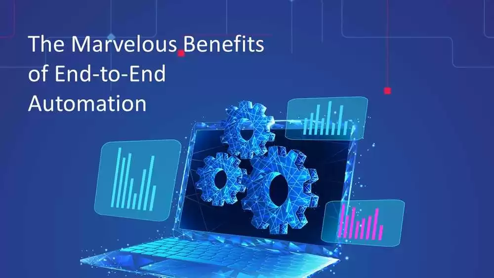 Benefits of End-to-End Process Automation - Innovative AI Solutions Blog